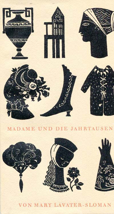 Madame und die Jahrtausende by Mary Lavater-Sloman